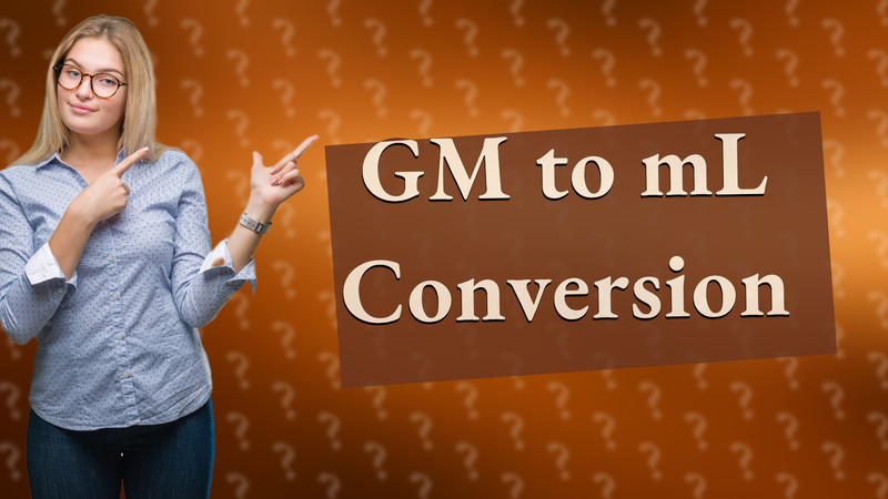 GM to mL Conversion