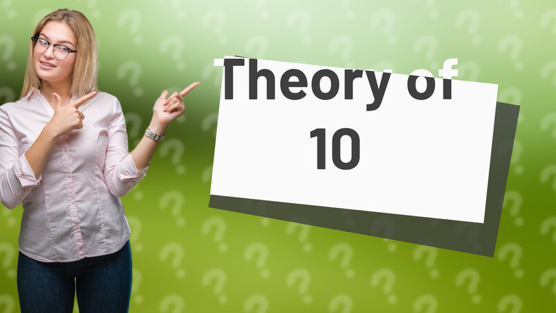 Theory of 10
