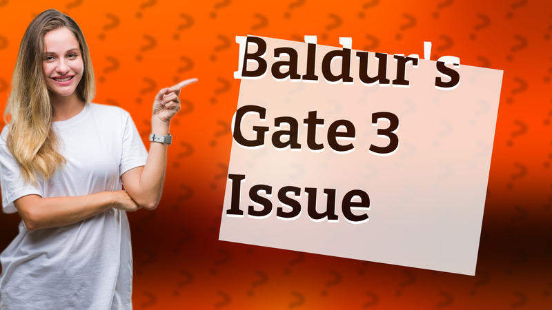 Baldur's Gate 3 Issue