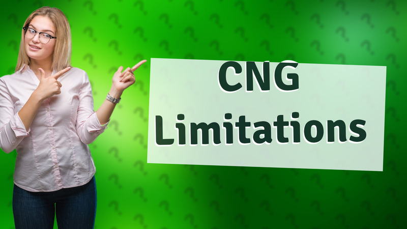 CNG Limitations