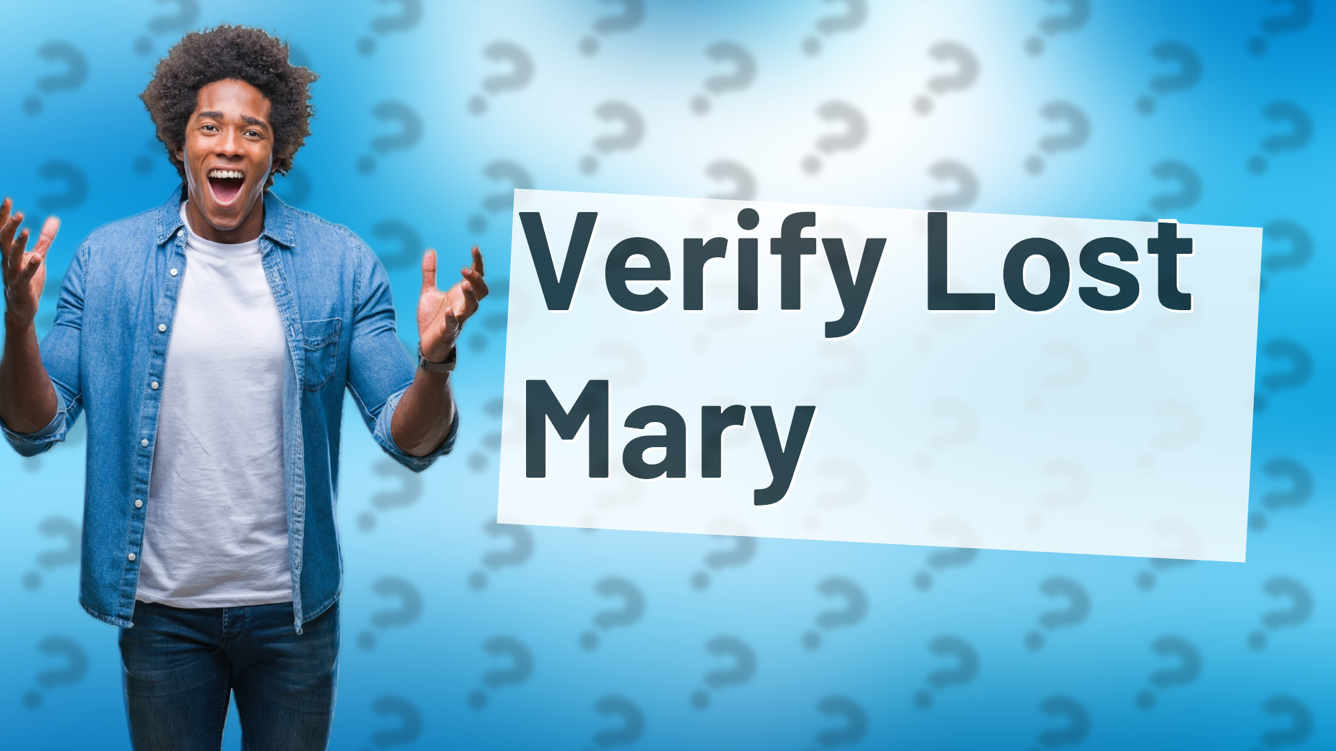 Verify Lost Mary
