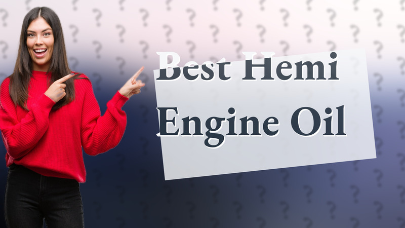 Best Hemi Engine Oil