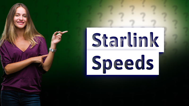 Starlink Speeds