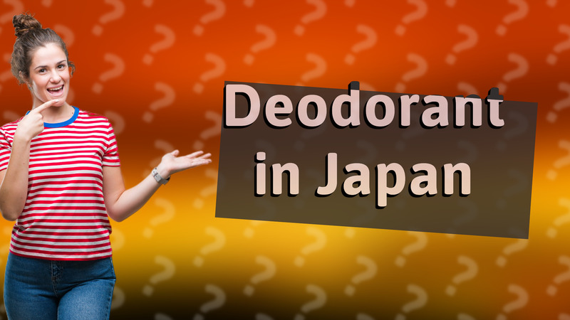 Deodorant in Japan