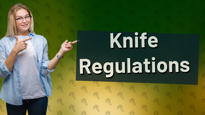 Knife Regulations