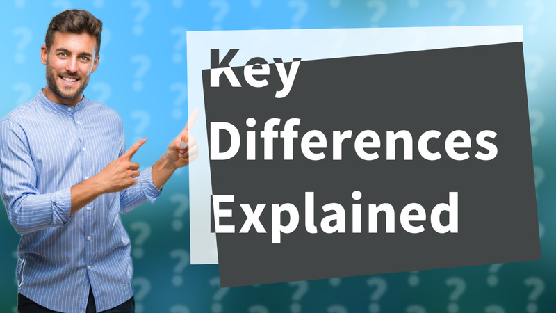 Key Differences Explained