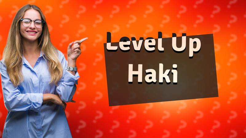 Level Up Haki