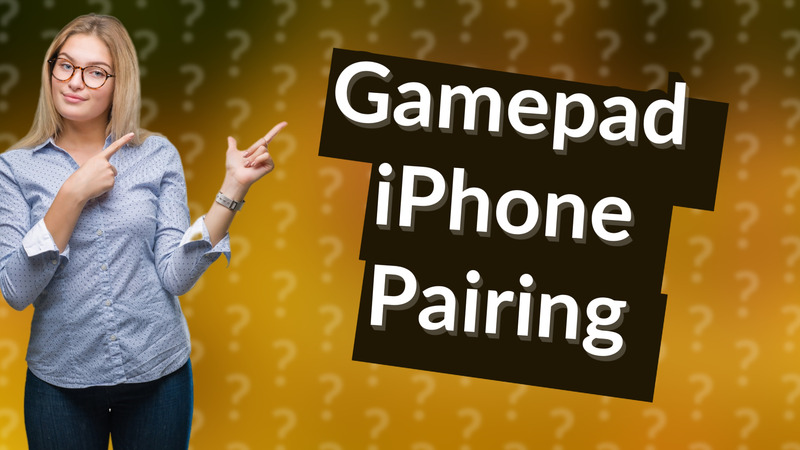 Gamepad iPhone Pairing
