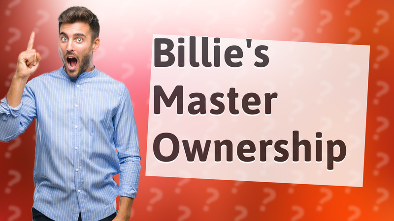 Billie's Master Ownership