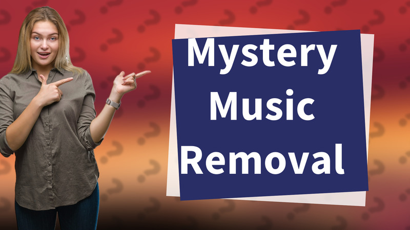 Mystery Music Removal