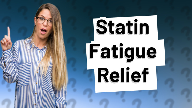 Statin Fatigue Relief