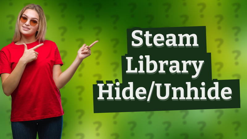 Steam Library Hide/Unhide