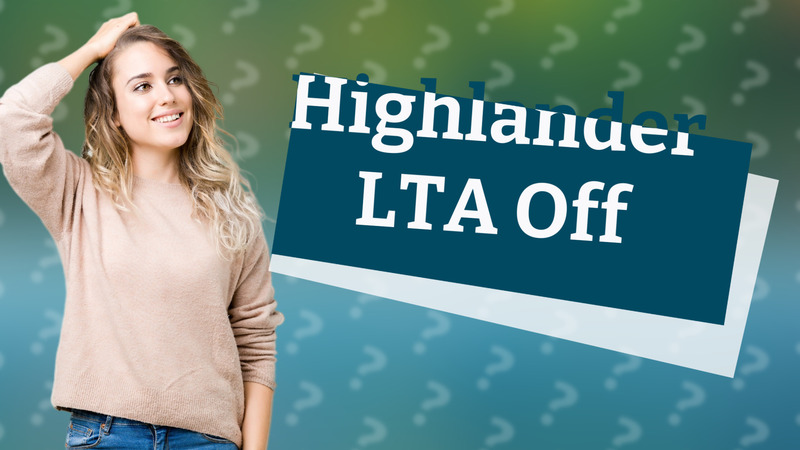 Highlander LTA Off