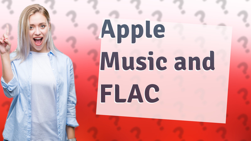 Apple Music and FLAC