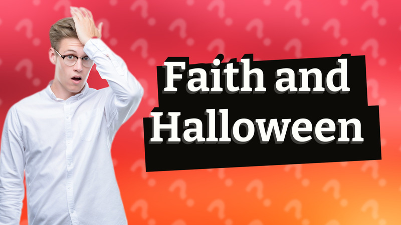 Faith and Halloween