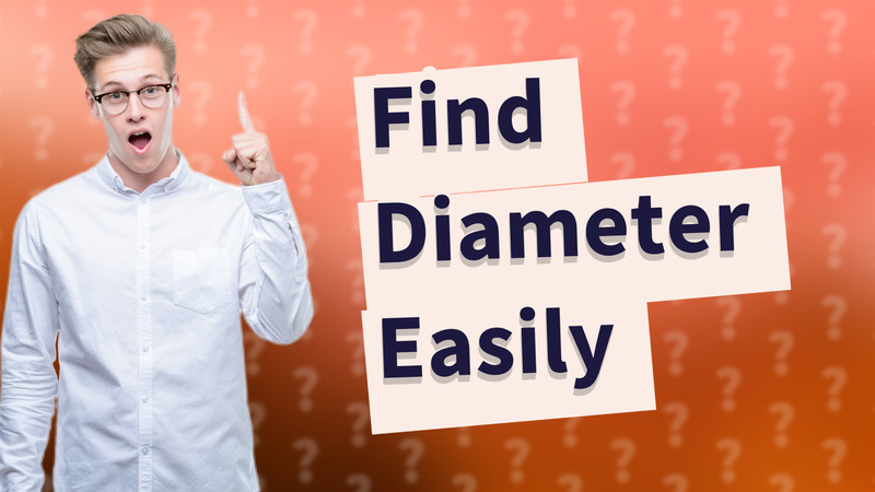 Find Diameter Easily