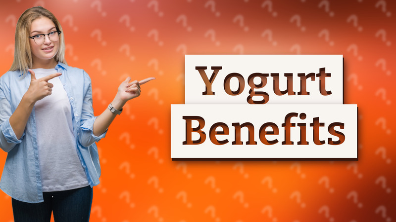 Yogurt Benefits