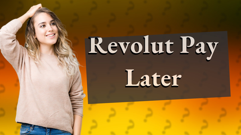 Revolut Pay Later