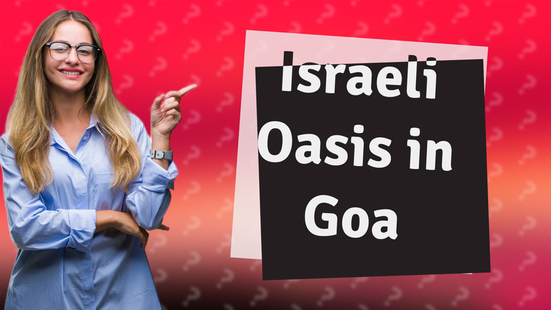 Israeli Oasis in Goa