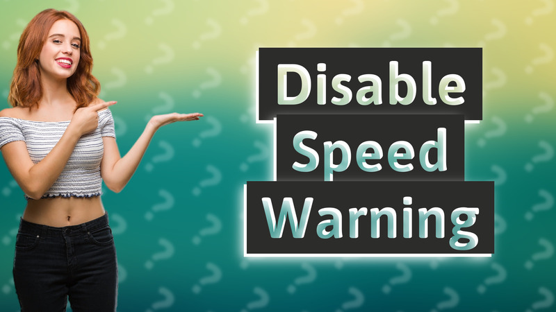 Disable Speed Warning