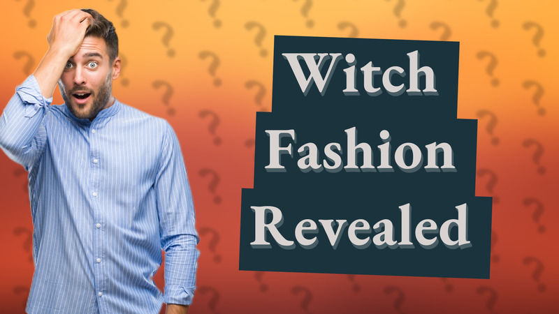 Witch Fashion Revealed