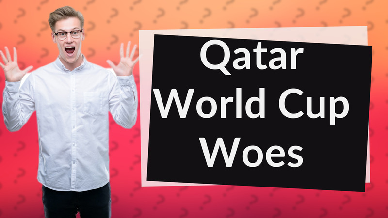 Qatar World Cup Woes