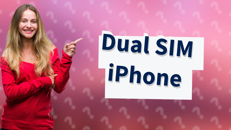 Dual SIM iPhone