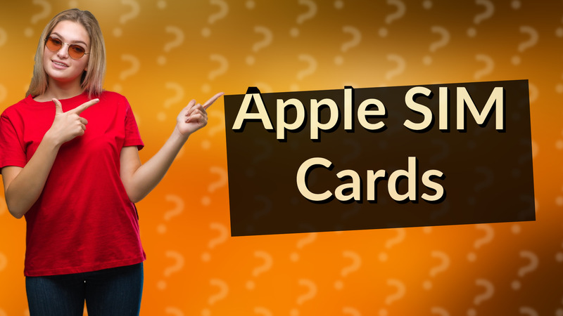Apple SIM Cards