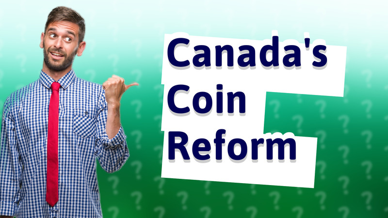 Canada's Coin Reform