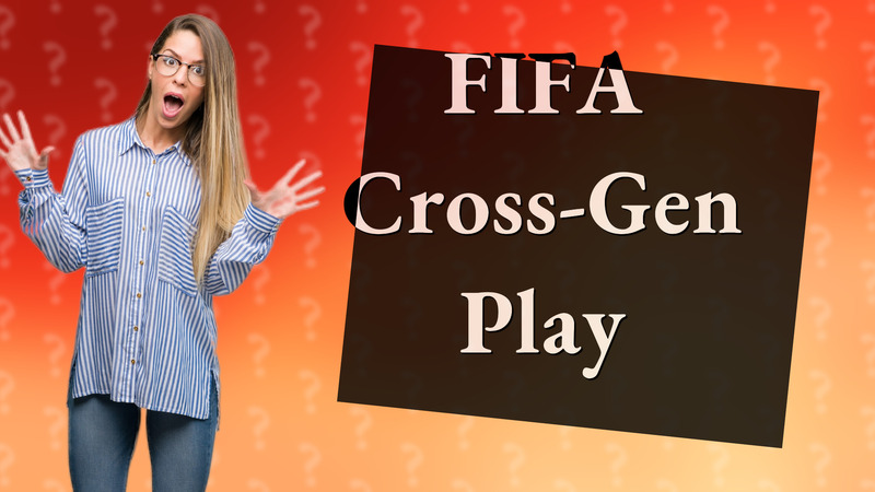 FIFA Cross-Gen Play