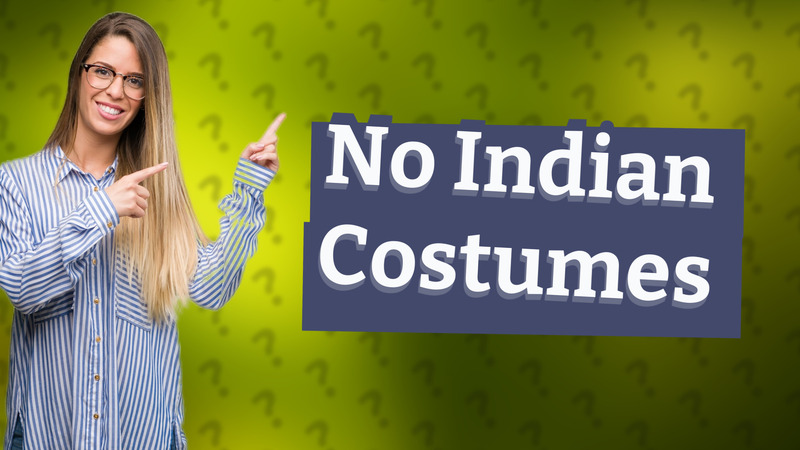 No Indian Costumes