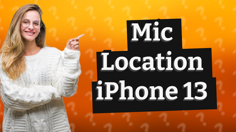 Mic Location iPhone 13