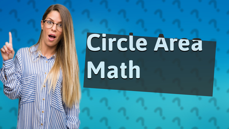 Circle Area Math