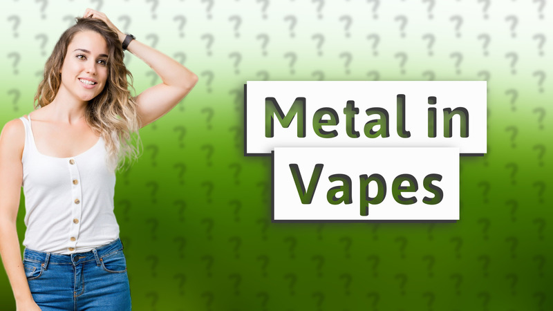 Metal in Vapes