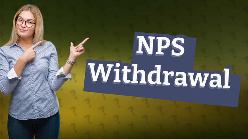 NPS Withdrawal