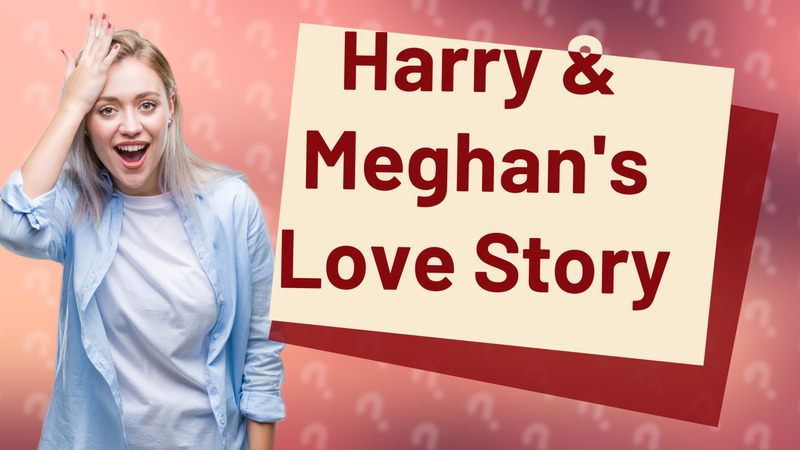 Harry & Meghan's Love Story