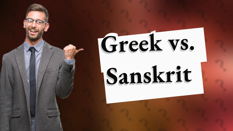 Greek vs. Sanskrit
