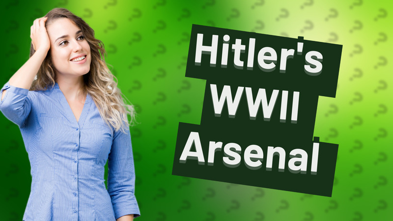 Hitler's WWII Arsenal