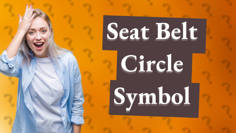 Seat Belt Circle Symbol