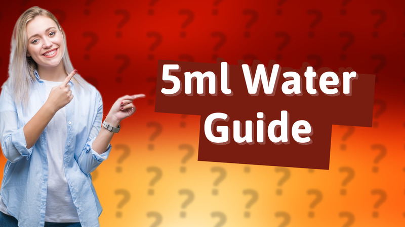 5ml Water Guide