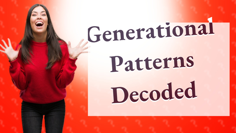 Generational Patterns Decoded