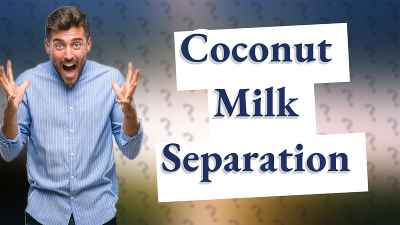 Coconut Milk Separation