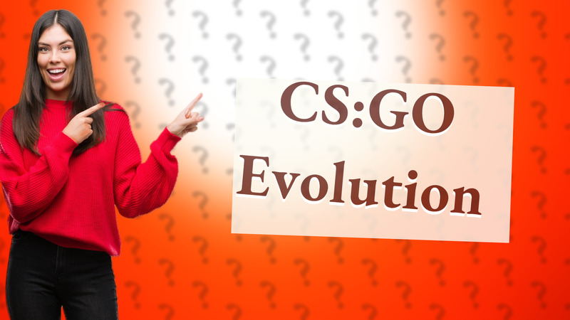 CS:GO Evolution