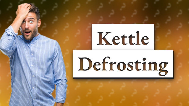 Kettle Defrosting