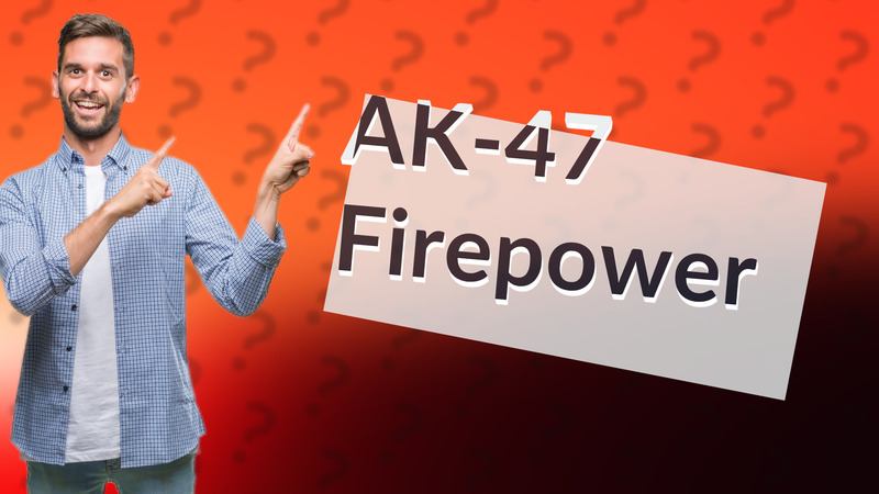 AK-47 Firepower