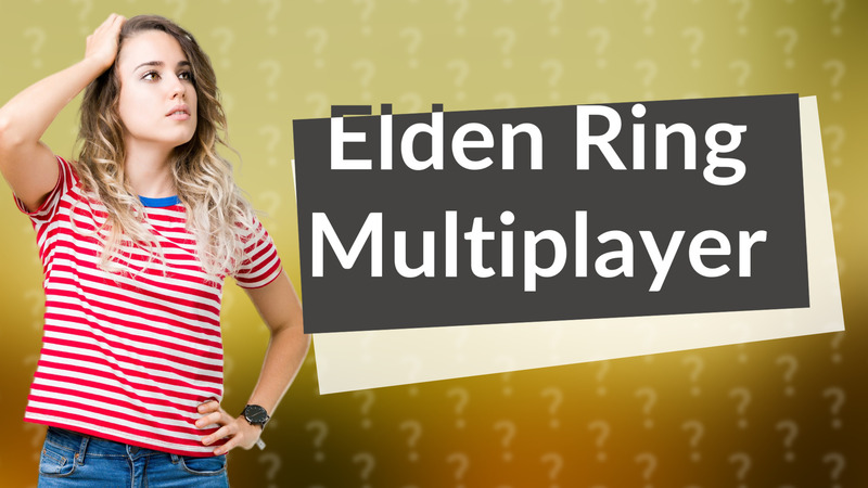 Elden Ring Multiplayer
