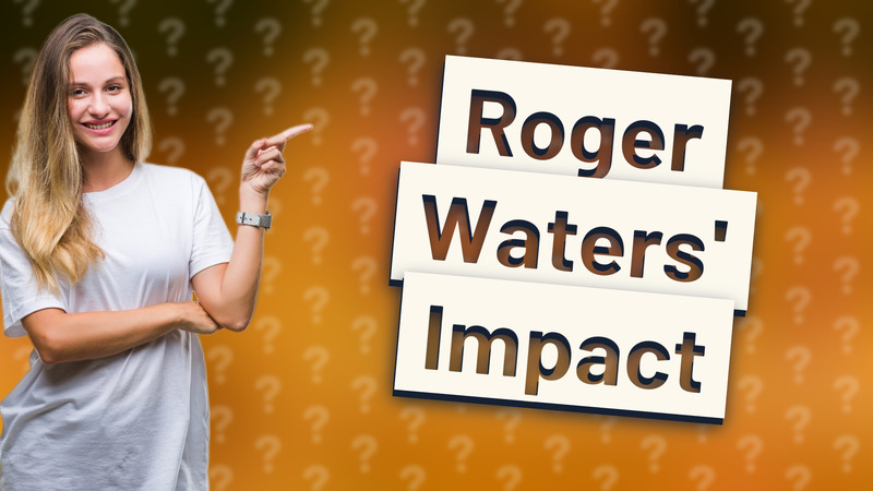 Roger Waters' Impact