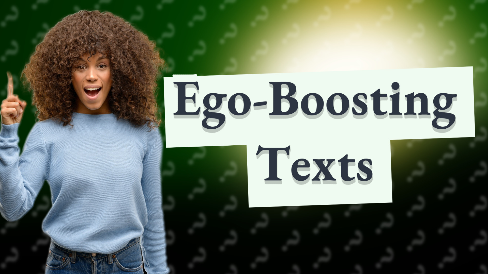 Ego-Boosting Texts