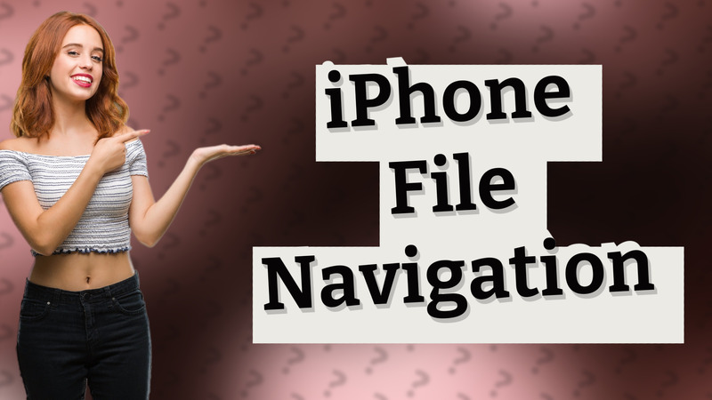 iPhone File Navigation