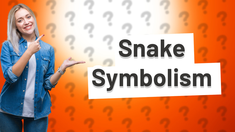 Snake Symbolism